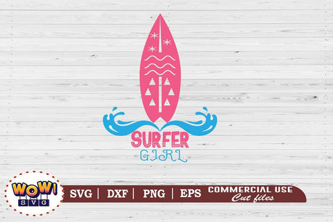 Surfer girl svg, Summer svg, Beach svg, Png, Dxf SVG Wowsvgstudio 