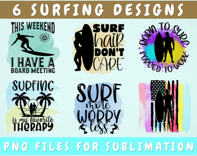 Surfing Sublimation Designs Bundle, 6 Surfing Quotes PNG Files, Born To Surf PNG, This Weekend I Have A Board Meeting PNG Sublimation HappyDesignStudio 
