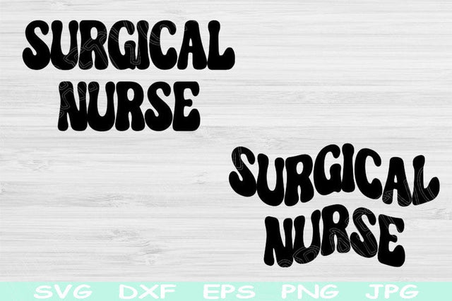 Surgical Nurse Svg Dxf Png Eps Cut Files, Surgery Nurse Svg, Nurse Life Svg Files For Cricut, Operating Room Svg Silhouette Digital Designs SVG TiffsCraftyCreations 