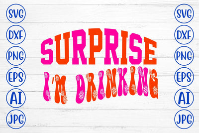Surprise I’m Drinking Retro SVG SVG Syaman 