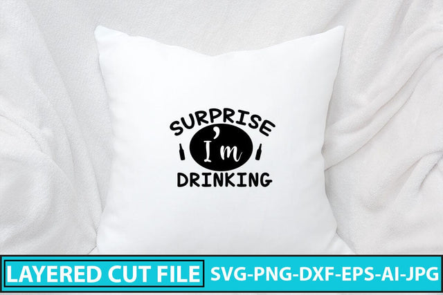Surprise I’m Drinking SVG Cut File SVG Syaman 