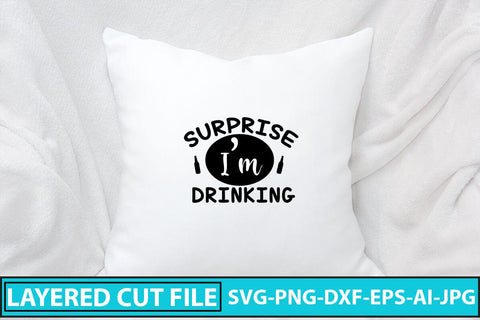 Surprise I’m Drinking SVG Cut File SVG Syaman 