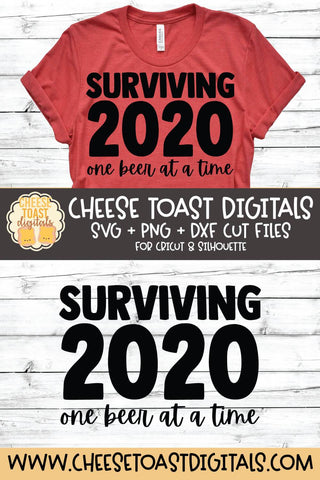 Surviving 2020 One Beer At A Time | Social Distancing SVG SVG Cheese Toast Digitals 