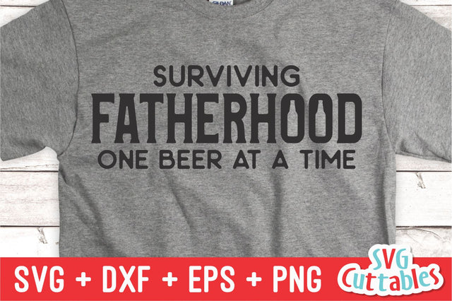 Surviving Fatherhood One Beer At A Time svg - Father's Day - Funny Dad SVG - Cut File - svg - dxf - eps - png - Silhouette - Cricut SVG Svg Cuttables 
