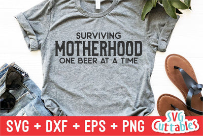 Surviving Motherhood One Beer At A Time svg - Mom Cut File - svg - dxf - eps - png - Mothers Day - Silhouette - Cricut - Digital File SVG Svg Cuttables 