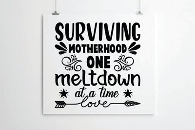 Surviving Motherhood one meltdown at a time SVG thesvgfactory 