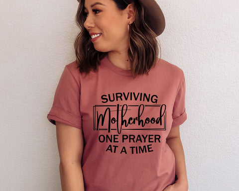 Surviving Motherhood One Prayer svg - Mom Cut File - svg - dxf - eps - png - Funny Mom - Mothers Day -Digital File SVG MD mominul islam 