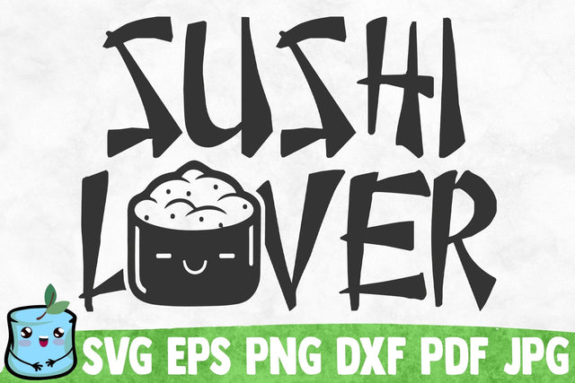 Sushi Lover SVG MintyMarshmallows 