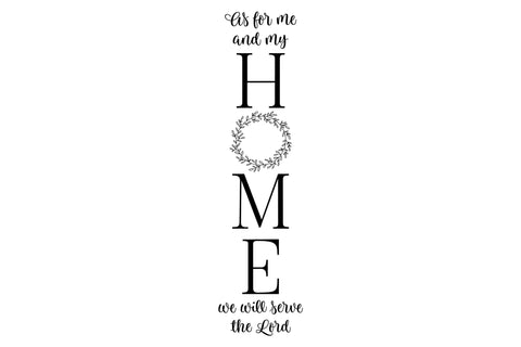 SVG | As For Me And My Home We Will Serve The Lord | Vertical Cutting File | Farmhouse Rustic Wreath | Leaning Porch Entry Sign | dxf eps SVG Diva Watts Designs 