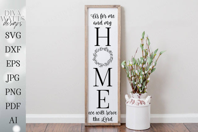 SVG | As For Me And My Home We Will Serve The Lord | Vertical Cutting File | Farmhouse Rustic Wreath | Leaning Porch Entry Sign | dxf eps SVG Diva Watts Designs 