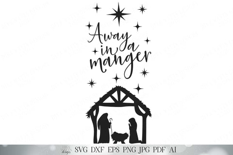 SVG Away In A Manger | Christmas SVG | Nativity SVG | dxf and more! | Printable | Baby Jesus svg SVG Diva Watts Designs 