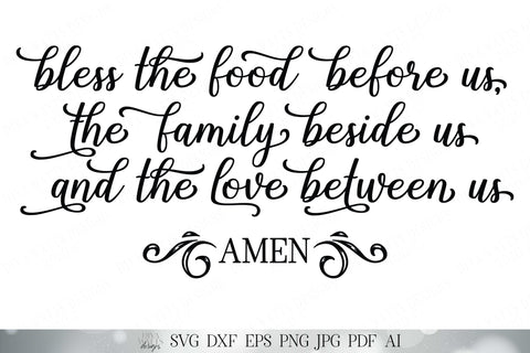 SVG Bless The Food Before Us, The Family Beside Us and The Love Between Use Amen | Christian Prayer | Farmhouse Kitchen Sign | DXF and more SVG Diva Watts Designs 