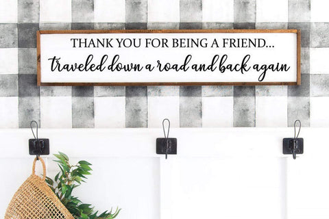 SVG cut file, Thank you for being a friend Quote SVG, Best Friend cut file, Valentine, SVG for signs, crafting files, digital download SVG Farmstone Studio Designs 