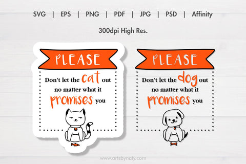 SVG Don't let the cat out. Don't let the dog out. SVG Arts By Naty 