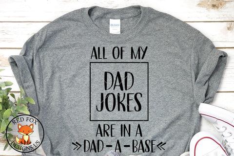 SVG FILE, All Of My Dad Jokes Are In A Dad A Base Svg, Number one dad svg SVG RedFoxDesignsUS 