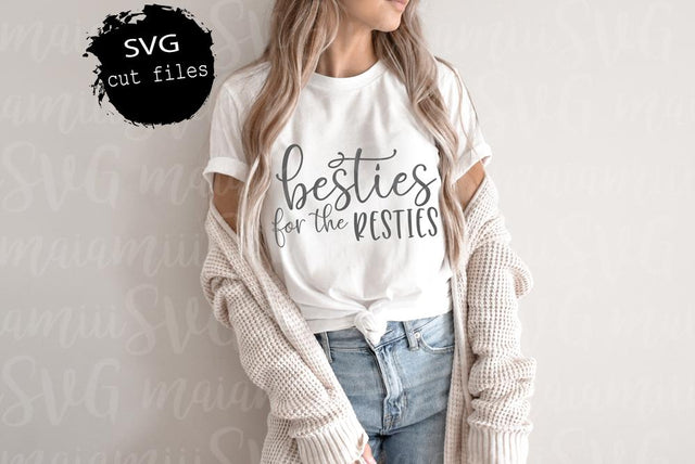 Svg File, Besties For The Resties, Best Friends, Besties Svg, Cut File SVG MaiamiiiSVG 
