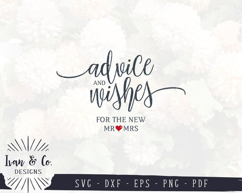 SVG Files | Advice and Wishes Svg | Wedding Sign Svg | For The New Mr & Mrs Svg | Commercial Use | Cricut | Silhouette | Digital Cut Files (985398858) SVG Ivan & Co. Designs 