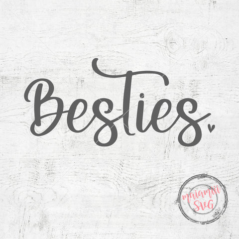 SVG Files, Besties Svg, Best Friends Svg, Friends Svg, Cut File for Cricut and Silhouette SVG MaiamiiiSVG 