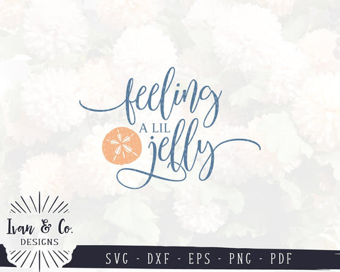 SVG Files | Feeling A Lil Jelly Svg | Summer Svg | Beach Svg | Jellyfish Svg | Cricut | Silhouette | Commercial Use | Digital Cut Files (984870440) SVG Ivan & Co. Designs 