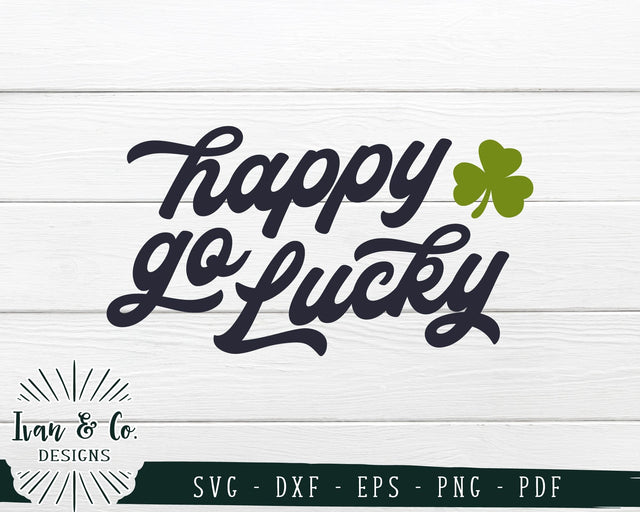 SVG Files, Happy Go Lucky Svg, St. Patrick's Day Svg, Clover Svg, Shamrock Svg, Farmhouse Svg, Commercial Use, Digital Cut Files, DXF PNG (1418903056) SVG Ivan & Co. Designs 