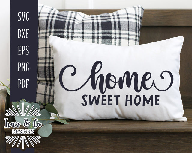 SVG Files | Home Sweet Home Svg | Farmhouse Svg | Pillow Svg | Vector File | Commercial Use | Cricut | Silhouette | Digital Cut Files | DXF PNG (1367566969) SVG Ivan & Co. Designs 