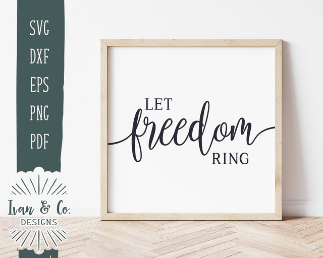 Svg Files | Let Freedom Ring Svg | America Svg | 4th of July | USA | Patriotic | Cricut | Silhouette | Commercial Use | Digital Cut Files (999365907) SVG Ivan & Co. Designs 