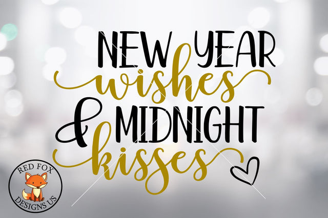 SVG FILES - New Year Wishes and Midnight Kisses SVG - New Years Cutting File - Svg cut file - cut file - easy cricut file svg - Silhouette SVG RedFoxDesignsUS 