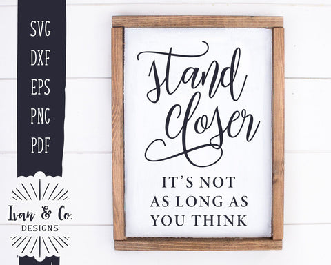 SVG Files | Stand Closer It's Not As Long As You Think Svg | Boys Bathroom Svg | Commercial Use | Cricut | Silhouette | Digital Cut Files (997574091) SVG Ivan & Co. Designs 