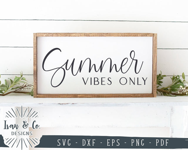 SVG Files | Summer Vibes Only Svg | Summer Sign Svg | Farmhouse Svg | Commercial Use | Cricut | Silhouette | Digital Cut Files | DXF PNG (1372528884) SVG Ivan & Co. Designs 