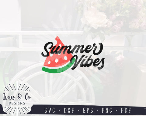 SVG Files | Summer Vibes Svg | Summer Sign Svg | Watermelon Svg | Farmhouse Svg | Commercial Use | Cricut | Silhouette | Digital Cut Files | DXF PNG (1373014084) SVG Ivan & Co. Designs 