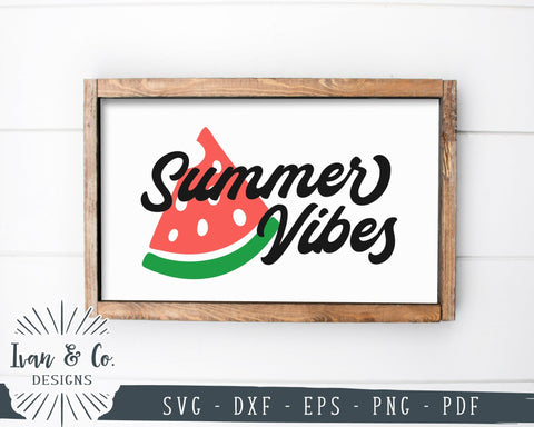 SVG Files | Summer Vibes Svg | Summer Sign Svg | Watermelon Svg | Farmhouse Svg | Commercial Use | Cricut | Silhouette | Digital Cut Files | DXF PNG (1373014084) SVG Ivan & Co. Designs 