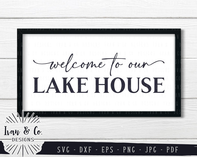 SVG Files | Welcome to Our Lake House Svg | Camping Svg | Summer Svg | Outdoor Svg | Cricut | Silhouette | Commercial Use | Digital Cut Files (812225389) SVG Ivan & Co. Designs 