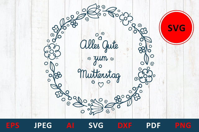 svg Happy mother's day greeting card in Deutschland Alles Gute zum Muttertag SVG Zoya Miller 