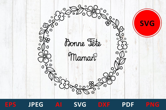 svg Happy mother's day greeting card in France Bonne Fete Maman SVG Zoya Miller 