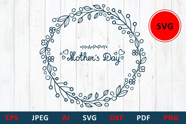 svg Mother's day card Flower wreath with hand lettering SVG Zoya Miller 