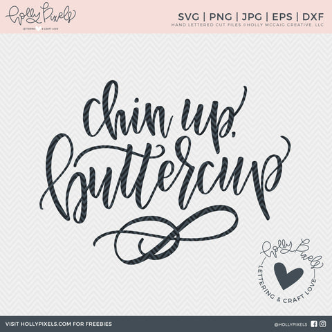 SVG Motivational | Inspirational Quote | Chin Up Buttercup | SVG Sayings So Fontsy Design Shop 