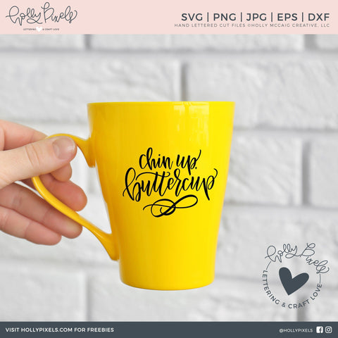 SVG Motivational | Inspirational Quote | Chin Up Buttercup | SVG Sayings So Fontsy Design Shop 