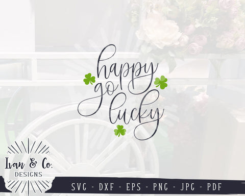 Svg & Printable Files, Happy Go Lucky Svg, St. Patrick's Day Svg, Clover Svg, Shamrock Svg, Commercial Use, Digital Cut Files, JPG DXF PNG (1418140486) SVG Ivan & Co. Designs 