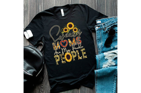 Sweary moms are my kinda people-01 Sublimation designartist 