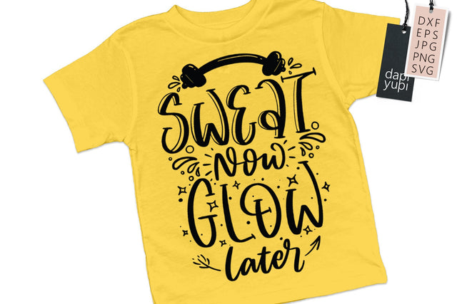 Sweat Now Glow Later SVG Workout Quotes SVG dapiyupi store 