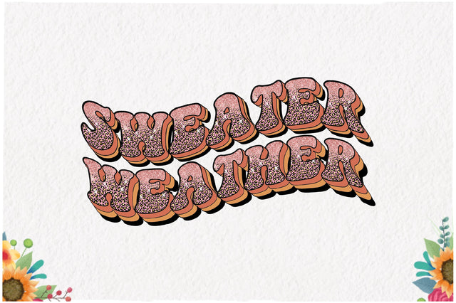 Sweater Weather Fall Sublimation Sublimation Jagonath Roy 