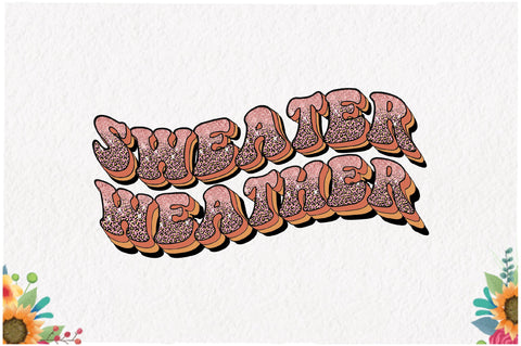 Sweater Weather Fall Sublimation Sublimation Jagonath Roy 