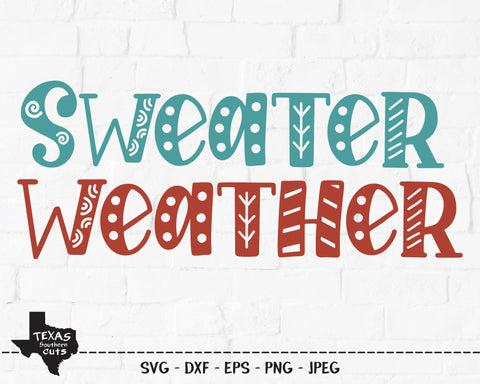 Sweater Weather | Fall SVG SVG Texas Southern Cuts 
