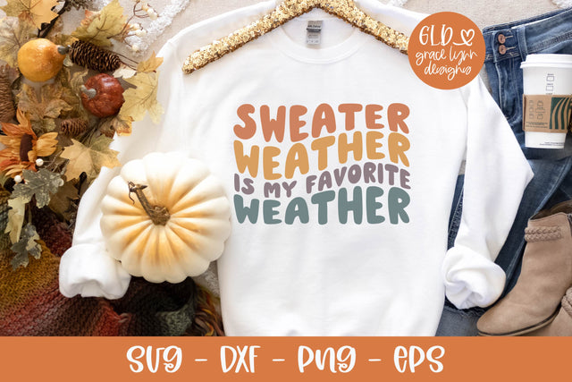 Sweater Weather Is My Favorite Weather - Retro Fall SVG SVG Grace Lynn Designs 