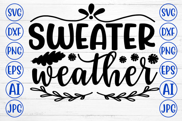 SWEATER WEATHER SVG Cut File SVG Syaman 