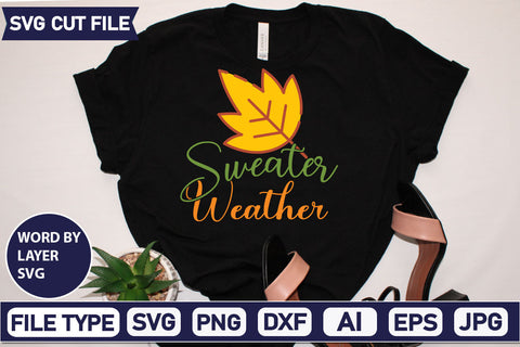 Sweater Weather SVG Cut File SVGs quotes-and-sayings food-drink mini-bundles print-cut on-sale Clipart Clip Art Sublimation or Vinyl Shirt Design SVG DesignPlante 503 