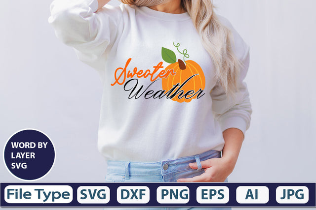 Sweater Weather SVG Cut File SVGs,quotes-and-sayings,food-drink mini-bundles,print-cut,on-sale Clipart Clip Art Sublimation or Vinyl Shirt Design SVG DesignPlante 503 