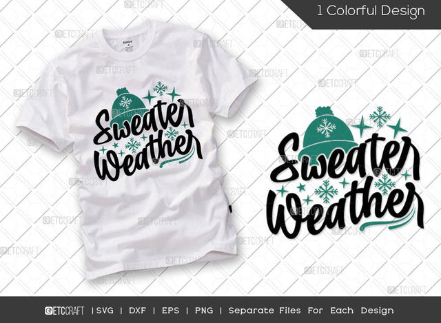 Sweater Weather SVG Cut File | Winter Svg | Snowflakes Svg | Winter Season Svg | Holiday Svg | Christmas Svg | Winter Quote Svg SVG ETC Craft 