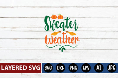 Sweater Weather SVG cute file SVG Blessedprint 