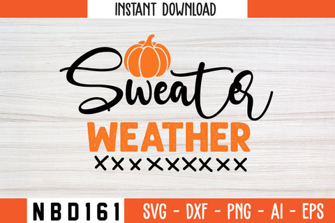 Sweater Weather Svg Design SVG Nbd161 